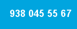 938 045 55 67